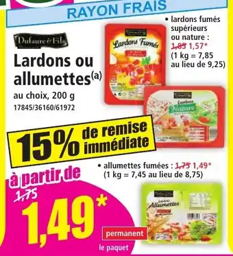 Norma Lardons ou allumettes offre