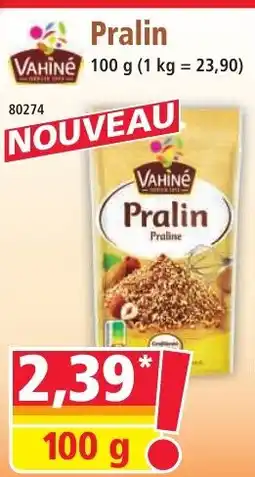 Norma VAHINÉ Pralin offre