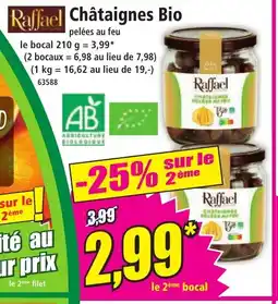 Norma RAFFAEL Châtaignes Bio offre