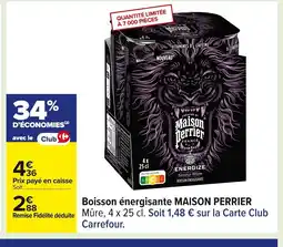 Carrefour MAISON PERRIER Boisson énergisante offre