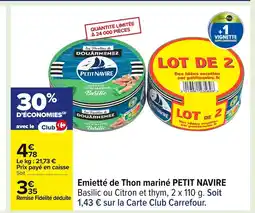 Carrefour PETIT NAVIRE Emietté de Thon mariné offre