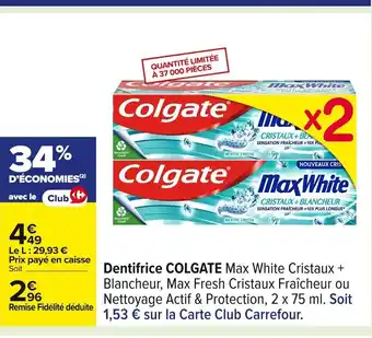 Carrefour COLGATE Dentifrice offre