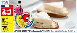 Carrefour LA VACHE QUI RIT Offre Découverte offre