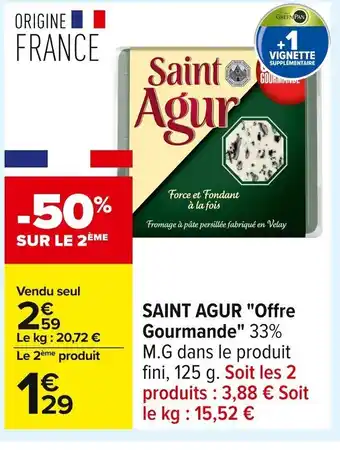 Carrefour SAINT AGUR Offre Gourmande offre