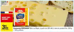 Carrefour PRÉSIDENT Emmental offre