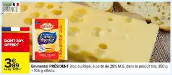 Carrefour PRÉSIDENT Emmental offre