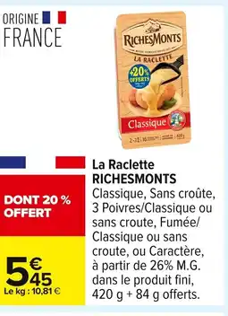 Carrefour RICHESMONTS La Raclette offre