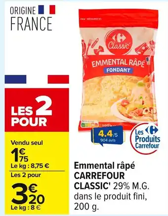 Carrefour CARREFOUR CLASSIC Emmental râpé offre