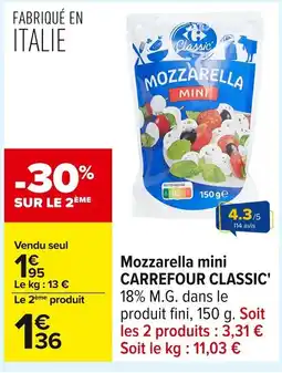 Carrefour CARREFOUR CLASSIC Mozzarella mini offre