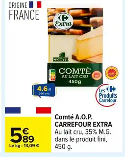 Carrefour CARREFOUR EXTRA Comté A.O.P offre