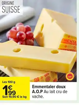 Carrefour Emmentaler doux A.O.P offre