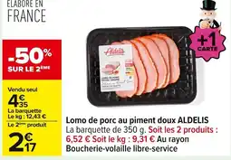 Carrefour ALDELIS Lomo de porc au piment doux offre