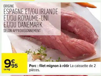Carrefour Porc filet mignon à rôtir offre