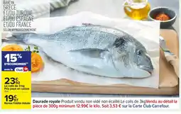 Carrefour Daurade royal offre