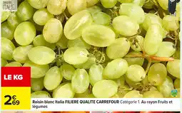 Carrefour FILIERE QUALITÉ CARREFOUR Raisin blanc italia offre