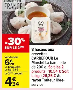 Carrefour CARREFOUR 8 hacaos aux crevettes offre