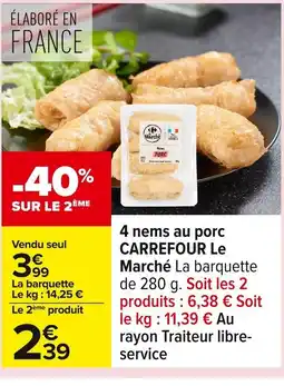 Carrefour CARREFOUR 4 nems au porc offre