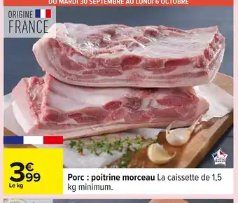 Carrefour Porc poitrine morceau offre