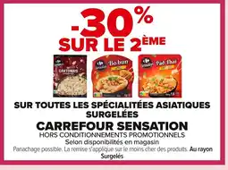 Carrefour CARREFOUR SENSATION Sur toutes les spécialitées asiatiques surgelées offre