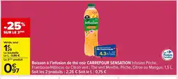 Carrefour CARREFOUR SENSATION Boisson à l'infusion de thé noir offre