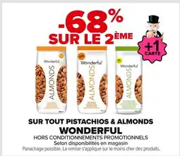 Carrefour WONDERFUL Sur tout pistachios & almonds offre