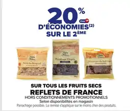 Carrefour REFLETS DE FRANCE Sur tous les fruits secs offre