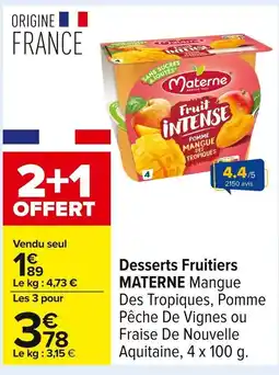Carrefour MATERNE Desserts Fruitiers offre