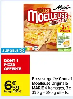 Carrefour MARIE Pizza surgelée Crousti Moelleuse Originale offre