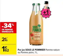 Carrefour SOUS LE POMMIER Pur jus offre