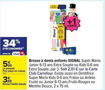 Carrefour SIGNAL Brosse à dents enfants offre