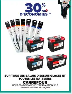 Carrefour CARREFOUR Sur tous les balais d'essuie glaces et toutes les batteries offre
