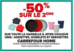 Carrefour CARREFOUR HOME Sur toute la vaisselle à jeter couleur unie: assiettes, gobelets et serviettes offre