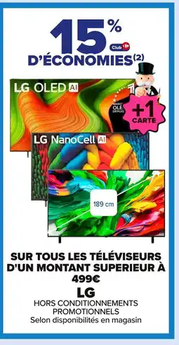 Carrefour LG Sur tous les téléviseurs d'un montant superieur offre
