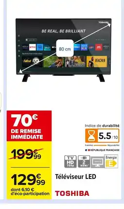 Carrefour TOSHIBA Téléviseur LED offre