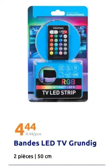 Action Bandes LED TV Grundig offre