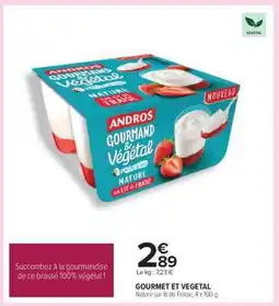 Carrefour GOURMET ET VEGETAL offre