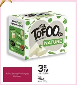 Carrefour Tofu TOFOO offre