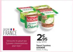 Carrefour Yaourt 3 graines SOIGNON offre