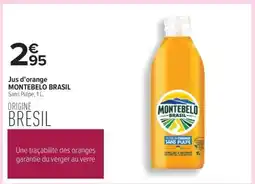 Carrefour Jus d'orange MONTEBELO BRASIL offre