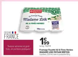 Carrefour Fromage Fouetté Ail & Fines Herbes MADAME LOIK PAYSAN BRETON offre