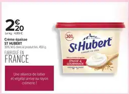 Carrefour Crème épaisse ST HUBERT offre
