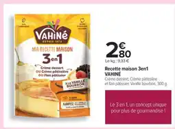 Carrefour Recette maison 3en1 VAHINÉ offre