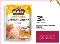 Carrefour Préparation Crème glacée VAHINÉ offre