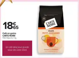 Carrefour CAFE EN GRAINS CARTE NOIRE offre