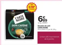 Carrefour Dosettes De Cafe Carte Noire offre