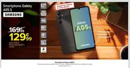 Carrefour Smartphone Galaxy A05 S offre