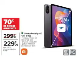 Carrefour Tablette Redmi pad 2 wifi 8/256 offre