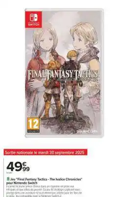 Carrefour Jeu 'Final Fantasy Tactics - The Ivalice Chronicles' pour Nintendo Switch offre