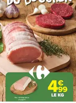 Carrefour Market Porc : rôti longe sans os offre
