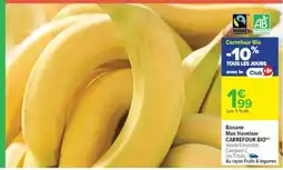 Carrefour Market Banane Max Havelaar CARREFOUR BIO offre